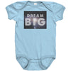 DREAM BIG BABY ONESIES