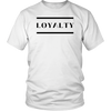 LOYALTY T SHIRT