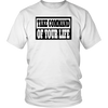 Take Command Of Your Life Shirts - Passions 4 you