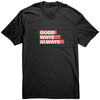 GOOD WAYS T SHIRT