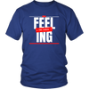 FEELING THE VIBES T SHIRT