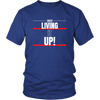 LIVING IT UP T SHIRT